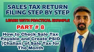 How to Check Sale Tax Payable and Create PSID (Challan) of Sale Tax for The Month | Part # 8