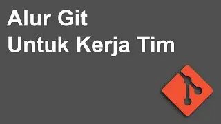 Alur Git untuk Kerja Tim