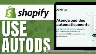HOW TO USE AUTODS FOR SHOPIFY 2024