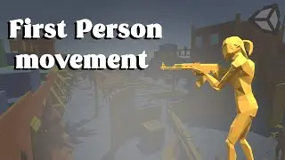 First Person Movement / FPS Controller in Unity