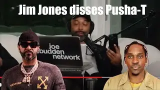 Jim Jones comes at Pusha T on Joe Budden's Podcast
