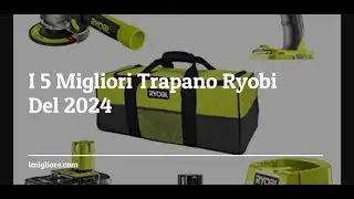 I 5 Migliori Trapano Ryobi Del 2024