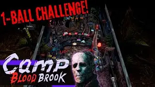 TOURNAMENT : Camp Bloodbrook | 1-Ball Challenge | Pinball M