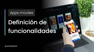 Diseño de aplicaciones móviles: Cómo definir funcionalidades con éxito
