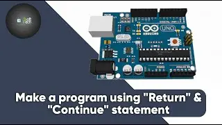 Return and Continue statements in Arduino programming