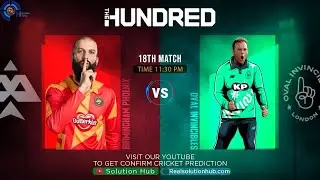 The Hundred 2021 18th Match Prediction Oval Invincible Men vs Birmingham Phoenix  Men |
