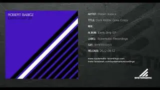 Robert Babicz - Dark Matter Goes Crazy