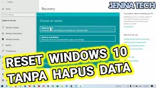Tutorial Reset Windows 10 Tanpa Menghapus File - How to Reset Windows 10 Without Deleting Files