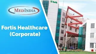 Fortis Healthcare - Corporate