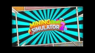 Mining Simulator 2 просто играем выбиваем петов