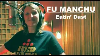 Cover Song Party: Fu Manchu "Eatin' Dust"