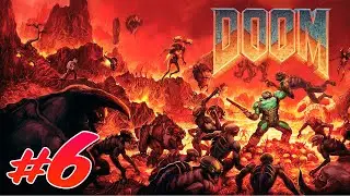 DOOM 2016 (2025) | ПРОХОЖДЕНИЕ - ЧАСТЬ 6