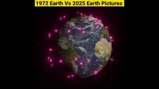 1972 Earth Vs 2025 Earth Pictures