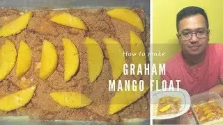 How to make Mango Float (Filipino Version)