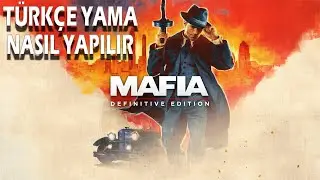 MAFİA DEFİNİTİVE EDİTİON TÜRKÇE YAMA NASIL YAPILIR
