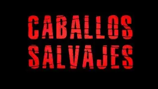 ~ GRANDES PELÍCULAS ~ CABALLOS SALVAJES ~ LA PUTA QUE VALE LA PENA ESTAR VIVO ~ HÉCTOR ALTERIO ~
