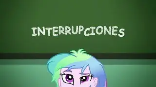 MLP Equestria Girls Cortos: Interrupciones (Español Latino)