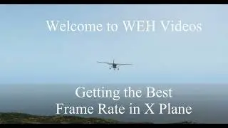 How to Improve Frame Rate in X Plane 12