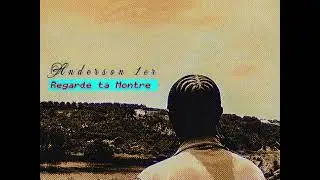 Anderson 1er - Regarde ta Montre ( Bingué) @anderson_1er