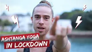 How To Transform Your Ashtanga Practice in Covid-19 Lockdown
