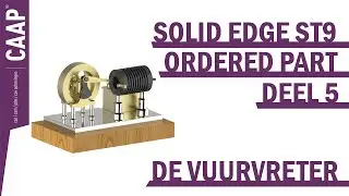 Solid Edge - Ordered Component Design - De Vuurvreter - Deel 5