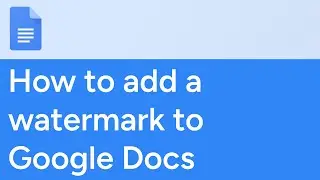 How to add a watermark to Google Docs
