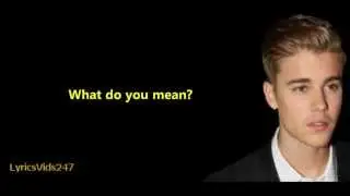 What Do You Mean? Lyrics - Justin Bieber // HQ