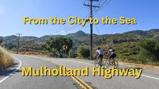 Mulholland Highway: From the City to the Sea