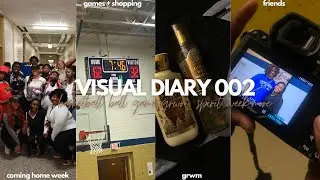 visual diary 002| grwm+ talk, spirit week, school vlog, last basketball game,shopping+ more !!