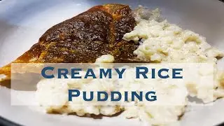 The Best Homemade Creamy Rice Pudding Recipe
