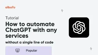 How to automate ChatGPT | Making integrations with any service without any complicated code