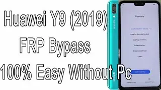 Huawei Y9 2019 FRP Bypass JKM-LX2 Google Lock Remove 100% Easy Without Pc Y9 2019 FRP Bypaass