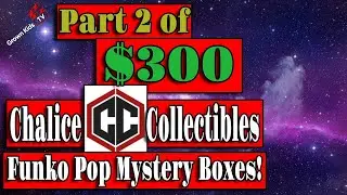 Part 2 of $300 of CHALICE COLLECTIBLES Mystery Boxes! 3x$50 Hunt for Freddy Funko Grails!