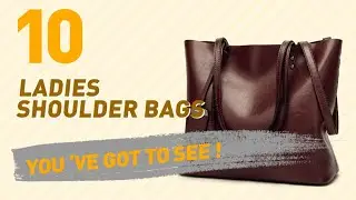 Ladies Shoulder Bags , Top 10 Collection // New & Popular 2017