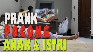 PRANK!!! JADI POCONG NAKUTI ISTRI DAN ANAK, TERIAK HISTERIAS SAMPEK  NANGIS. MAAFKAN AKU YA ALLAH