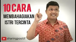 CARA MEMBAHAGIAKAN ISTRI TERCINTA DENGAN MELAKUKAN HAL SEDERHANA - SHARINGPOSITIF