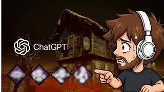 ChatGPT Made My Dead by Daylight Build!
