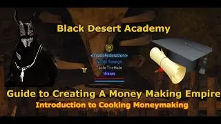 Black Desert Online| BDA Introduction to Cooking Money making