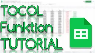 TOCOL Funktion - Google Sheets Tutorial