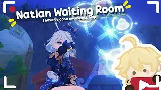 No Thoughts, I just want Natlan ;-; | Genshin Impact