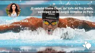 El nadador Shaine Casas, del Valle del Río Grande, participará en los Juegos Olímpicos en París