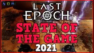 Last Epoch State of the Game 2021
