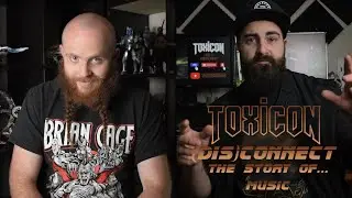 Toxicon - (dis)Connect - The Story Of... (Music)
