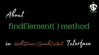 findElement(  ) method in WebDriver or Searchcontext interface
