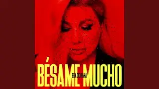 BÉSAME MUCHO