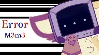 Error Meme - Flipaclip (Gift)