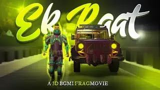 EK RAAT PUBG MONTAGE | PUBG 3D MONTAGE |  BATTLEGROUNDS MOBILE INDIA |