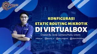 Konfigurasi Static Routing Mikrotik Di VirtualBox