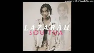 Lazarah - Sou Tua