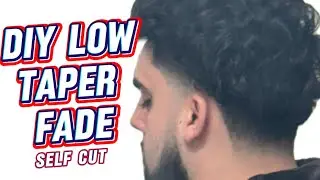 I GAVE MYSELF A LOW TAPER FADE (FIRST TIME)